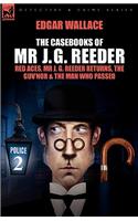 Casebooks of MR J. G. Reeder: Book 2-Red Aces, MR J. G. Reeder Returns, the Guv'nor & the Man Who Passed