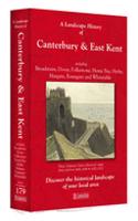 A Landscape History of Canterbury & East Kent (1816-1921) - LH3-179: Three Historical Ordnance Survey Maps(No. 97 Landscape History)