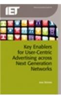 Key Enablers for User-Centric Advertising Across Next Generation Networks