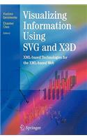 Visualizing Information Using SVG and X3d