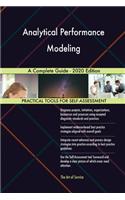 Analytical Performance Modeling A Complete Guide - 2020 Edition