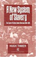 New System Of Slavery