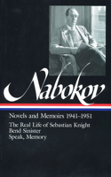 Vladimir Nabokov: Novels and Memoirs 1941-1951 (LOA #87): The Real Life of Sebastian Knight / Bend Sinister / Speak, Memory(1 Library of America Vladimir Nabokov Edition)