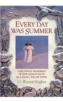 Every Day Was Summer