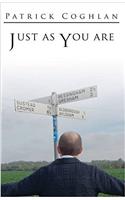 Just as You are