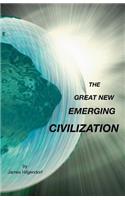Great New Emerging Civilization