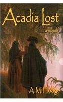 Acadia Lost