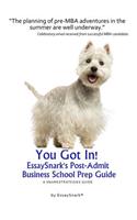 YOU GOT IN!! EssaySnark's Post-Admit Business School Prep Guide