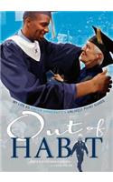 Out of Habit