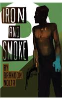 Iron and Smoke