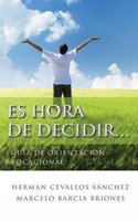 Es Hora de Decidir...