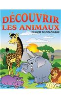 Decouvrir Les Animaux En Livre De Coloriage