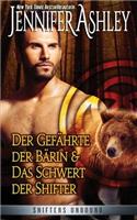 Der Gefährte der Bärin, und Das Schwert der Shifter