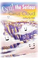 Cyril the Serious Cirrus Cloud