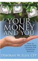 Your Money and You