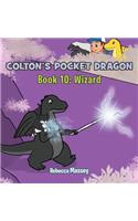 Coltons Pocket Dragon Book 10: Wizard