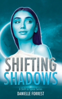 Shifting Shadows