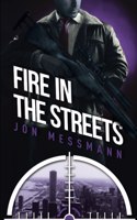 Fire in the Streets
