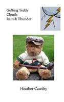 Golfing Teddy Clouds Rain & Thunder