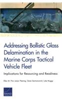 Addressing Ballistic Glass Delamination in the Marine Corps Tactical Vehicle Fleet