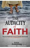 The Audacity of Faith