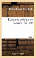 Économie Politique Des Romains Tome 1