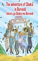 adventure of Shaka in Burundi - Inkuru ya Shaka mu Burundi