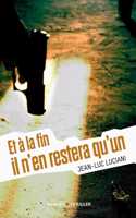Et a la fin il n'en restera qu'un