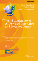 World Conference of AI-Powered Innovation and Inventive Design