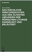 Das Kirchliche Pericopensystem Aus Den Ältesten Urkunden Der Römischen Liturgie Dargelegt Und Erläutert