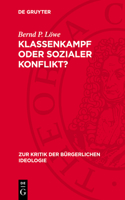 Klassenkampf Oder Sozialer Konflikt?