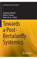 Towards a Post-Bertalanffy Systemics