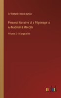 Personal Narrative of a Pilgrimage to Al-Madinah & Meccah