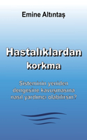 Hastalıklardan korkma - Bu kitap