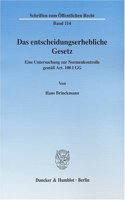 Das Entscheidungserhebliche Gesetz: Eine Untersuchung Zur Normenkontrolle Gemass Art. 1 I Gg