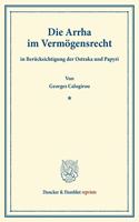 Die Arrha Im Vermogensrecht: In Berucksichtigung Der Ostraka Und Papyri