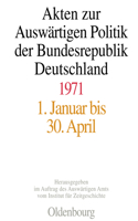 Akten Zur Auswärtigen Politik Der Bundesrepublik Deutschland 1971