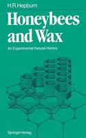 Honeybees and Wax: An Experimental Natural History
