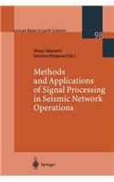 Methods and Applications of Signal Processing in Seismic Network Operations