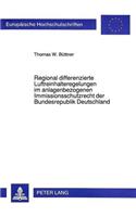 Regional differenzierte Luftreinhalteregelungen im anlagenbezogenen Immissionsschutzrecht der Bundesrepublik Deutschland