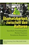 UEbersetzbarkeit Zwischen Den Kulturen