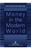 Money in the Modern World