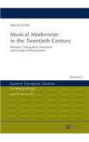 Musical Modernism in the Twentieth Century