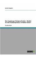 Der Augsburger Religionsfrieden - Modell für den Friedensprozess im Nahen Osten?