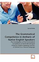 Grammatical Competence in Amharic of Native English Speakers