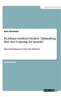 Zu Johann Gottfried Herders Abhandlung Ã?ber Den Ursprung Der Sprache