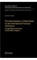 Administration of Debt Relief by the International Financial Institutions