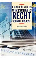 Europäisches Wirtschaftsrecht - Schnell Erfasst