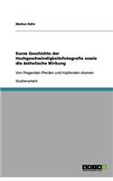 Kurze Geschichte der Hochgeschwindigkeitsfotografie sowie die ästhetische Wirkung