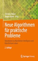 Neue Algorithmen Für Praktische Probleme: Variationen Zu Künstlicher Intelligenz Und Künstlichem Leben